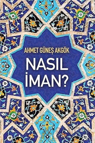 Nasıl İman?