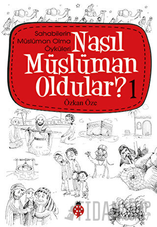 Nasıl Müslüman Oldular - 1 - Sahabilerin Müslüman Olma Öyküleri M. Sin
