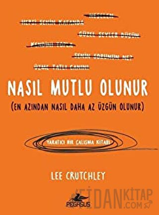 Nasıl Mutlu Olunur