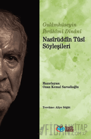 Nasirüddîn Tüsi  Söyleşileri