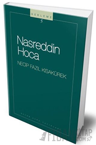 Nasreddin Hoca : 105 - Necip Fazıl Bütün Eserleri