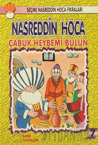 Nasreddin Hoca : Çabuk Heybemi Bulun Kolektif