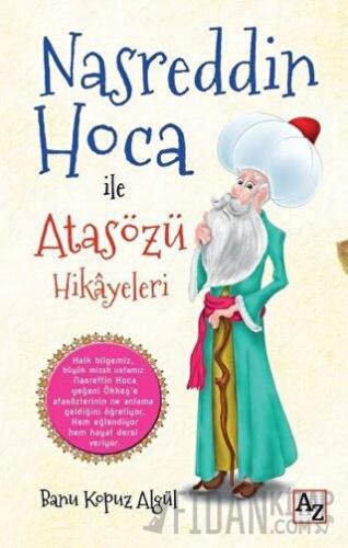 Nasreddin Hoca ile Atasözü Hikayeleri