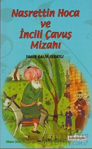 Nasreddin Hoca ve İncili Çavuş Mizahı