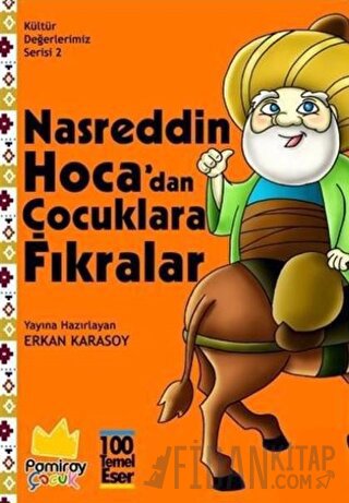 Nasreddin Hoca'dan Çocuklara Fıkralar - Kültür Değerlerimiz Serisi 2