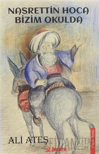 Nasrettin Hoca Bizim Okulda