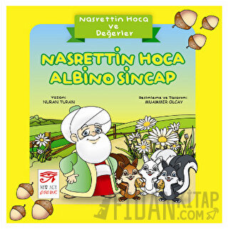 Nasrettin Hoca ve Değerler - Nasrettin Hoca Albino Sincap