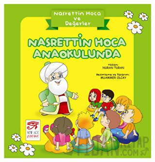 Nasrettin Hoca ve Değerler - Nasrettin Hoca Anaokulunda