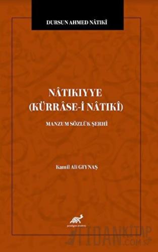 Natıkıyye (Kürrase-i Natıki) - Manzum Sözlük Şerhi