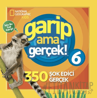 National Geographic Kids - Garip Ama Gerçek 6