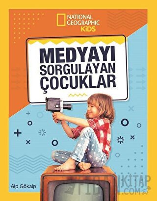 National Geographic Kids - Medyayı Sorgulayan Çocuklar Alp Gökalp
