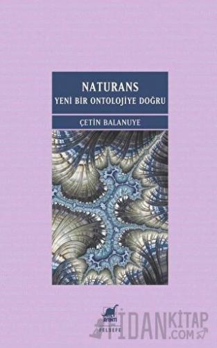Naturans: Yeni Bir Ontolojiye Doğru