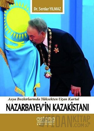 Nazarbayev'in Kazakistanı