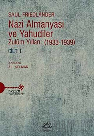 Nazi Almanyası ve Yahudiler Cilt 1
