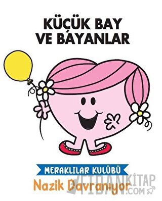 Küçük Bay ve Bayanlar Nazik Davranıyor