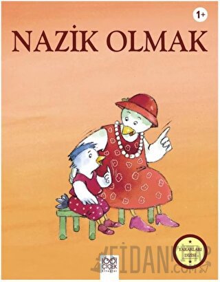 Nazik Olmak - Yararları Dizisi