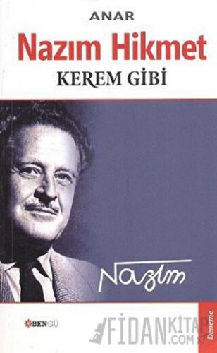 Nazım Hikmet - Kerem Gibi Anar
