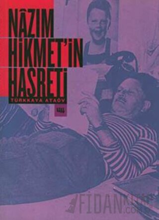 Nazım Hikmet'in Hasreti Türkkaya Ataöv