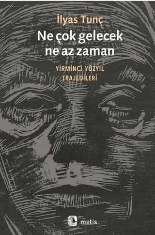 Ne çok gelecek, ne az zaman