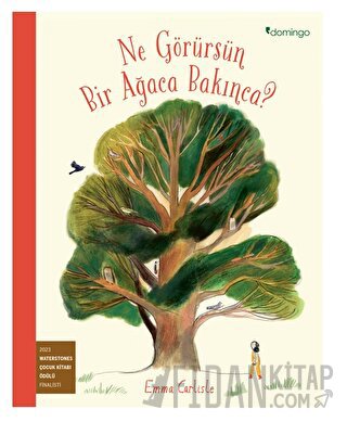 Ne Görürsün Bir Ağaca Bakınca?