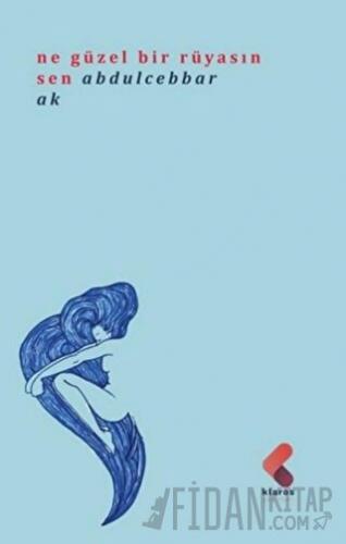 Ne Güzel Bir Rüyasın Sen