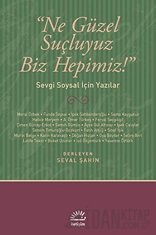 Ne Güzel Suçluyuz Biz Hepimiz!