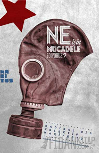 Ne İçin Mücadele Ediyoruz?