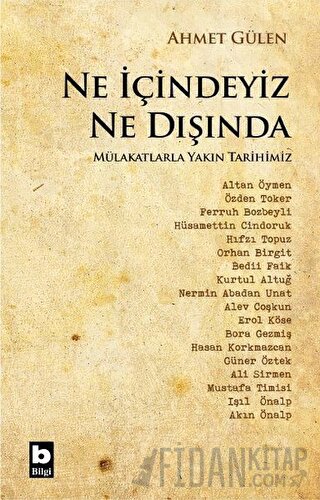 Ne İçindeyiz Ne Dışında Ahmet Gülen