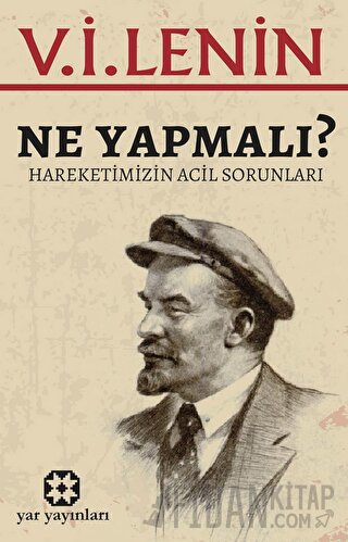 Ne Yapmalı? V. İ. Lenin
