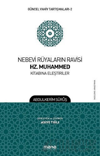 Nebevi Rüyaların Ravisi Hz. Muhammed Kitabına Eleştiriler - Güncel Vahiy Tartışmaları 2