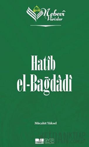 Hatip el-Bağdadı - Nebevi Varisler 46