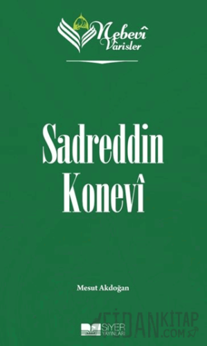 Nebevi Varisler 61 Sadreddin Konevi Mesut Akdoğan