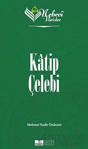 Katip Çelebi - Nebevi Varisler 79