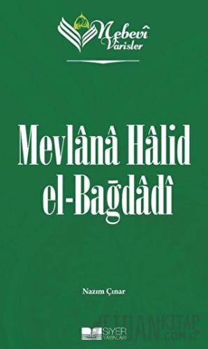 Mevlana Halid el-Bağdadı - Nebevi Varisler 83