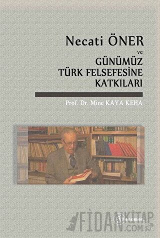 Necati Öner ve Günümüz Türk Felsefesine Katkıları
