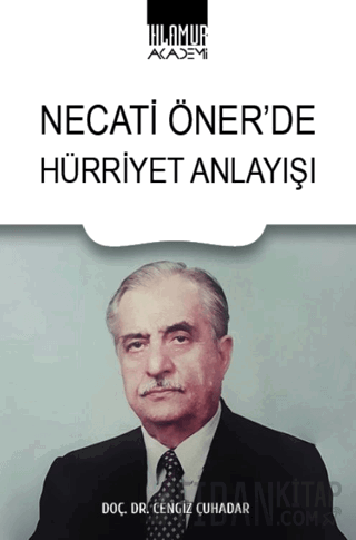 Necati Öner'de Hürriyet Anlayışı