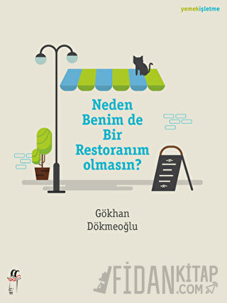 Neden Benim de Bir Restoranım Olmasın?