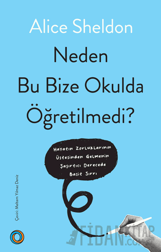 Neden Bu Bize Okulda Öğretilmedi?