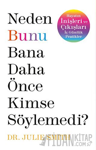 Neden Bunu Bana Daha Önce Kimse Söylemedi?