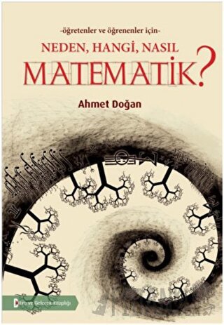 Neden, Hangi, Nasıl Matematik ? Ahmet Doğan