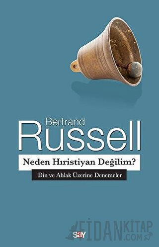 Neden Hıristiyan Değilim? Bertrand Russell