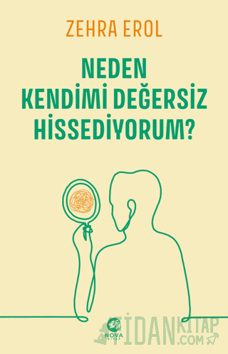 Neden Kendimi Değersiz Hissediyorum?