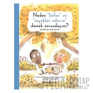 Neden "Lütfen" ve "Teşekkür Ederim" Demek Zorundayım?