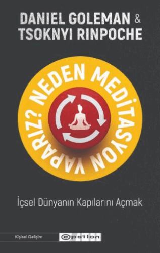 Neden Meditasyon Yaparız? - İçsel Dünyanın Kapılarını Açmak Daniel Gol