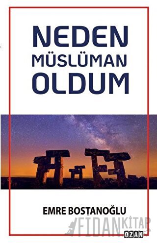 Neden Müslüman Oldum