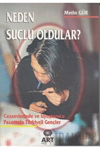 Neden Suçlu Oldular?