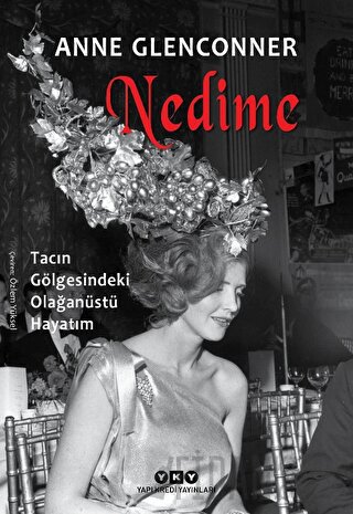 Nedime - Tacın Gölgesindeki Olağanüstü Hayatım