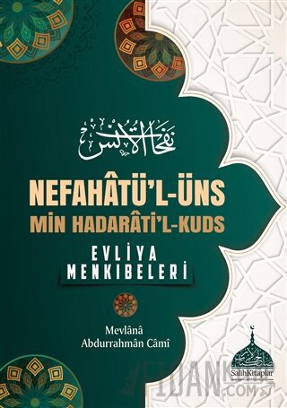 Nefahatü'l - Üns - Min Hadarati'l - Kuds (Ciltli) Mevlana Abdurrahman 
