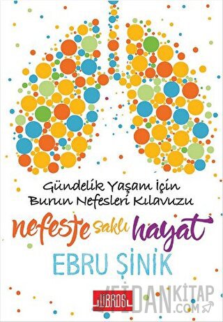 Nefeste Saklı Hayat Ebru Şinik