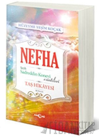 Nefha Şeyh Sadreddin Konevi Esintileri